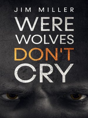cover image of Werewolves Don't Cry